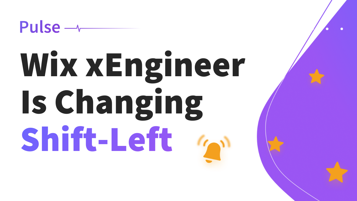 Wix’s xEngineer Is Changing What Shift-Left Means